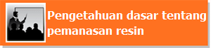 Basic knowledge of Resin heating