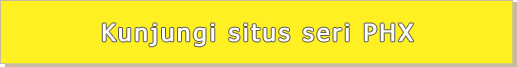 Kunjungi situs seri PHX