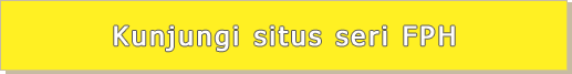Kunjungi situs seri FPH