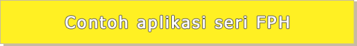 Contoh aplikasi seri FPH